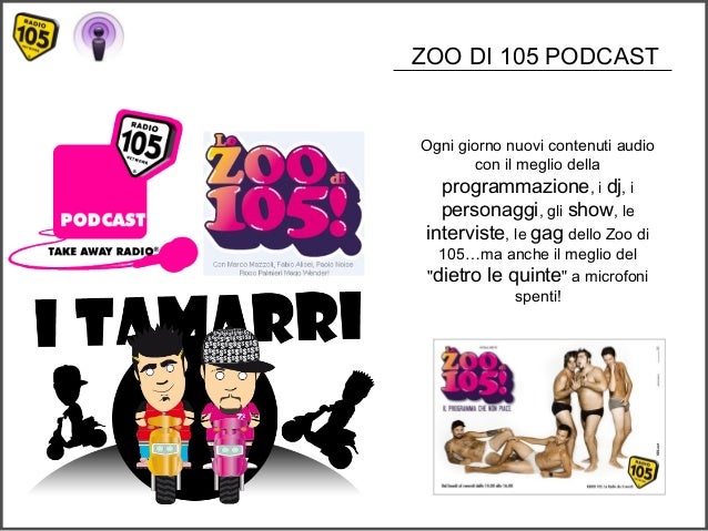 SCARICA LE REPLICHE DELLO ZOO DI 105